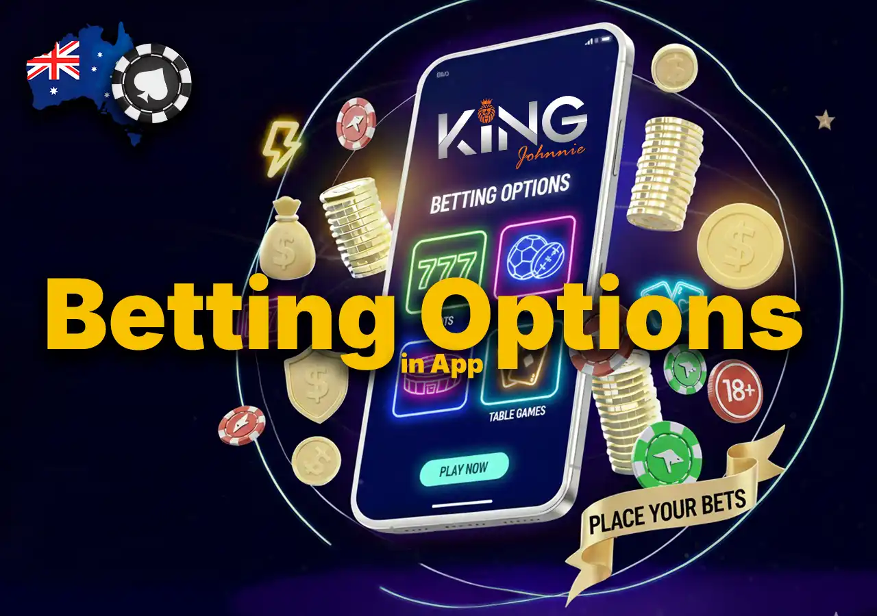 Casino Betting Options Available on King Johnnie App